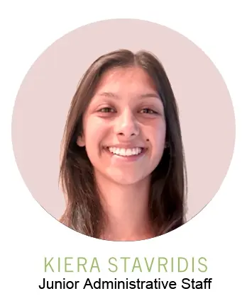 Kiera Stavridis - Junior Administrative Staff
